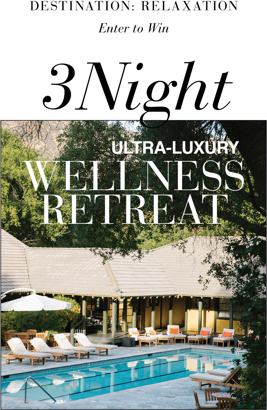 Enter to Win 3 Night Ultra-Luxury Wellness Retreat